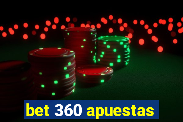 bet 360 apuestas